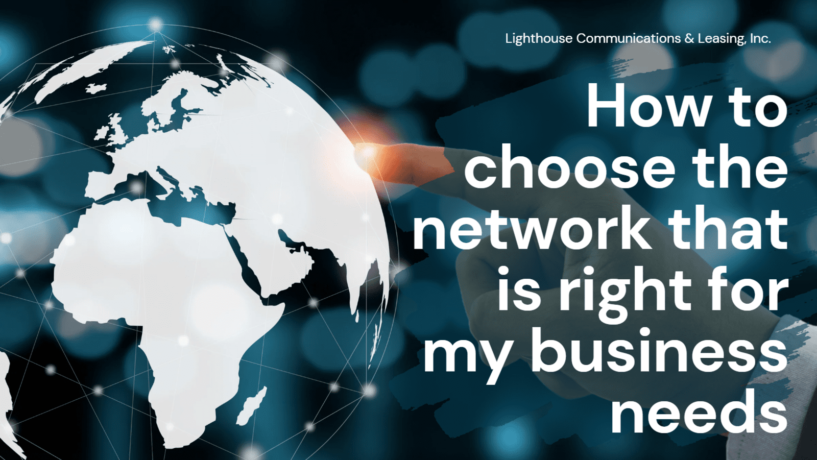 How to choose the network that is right for my business needs